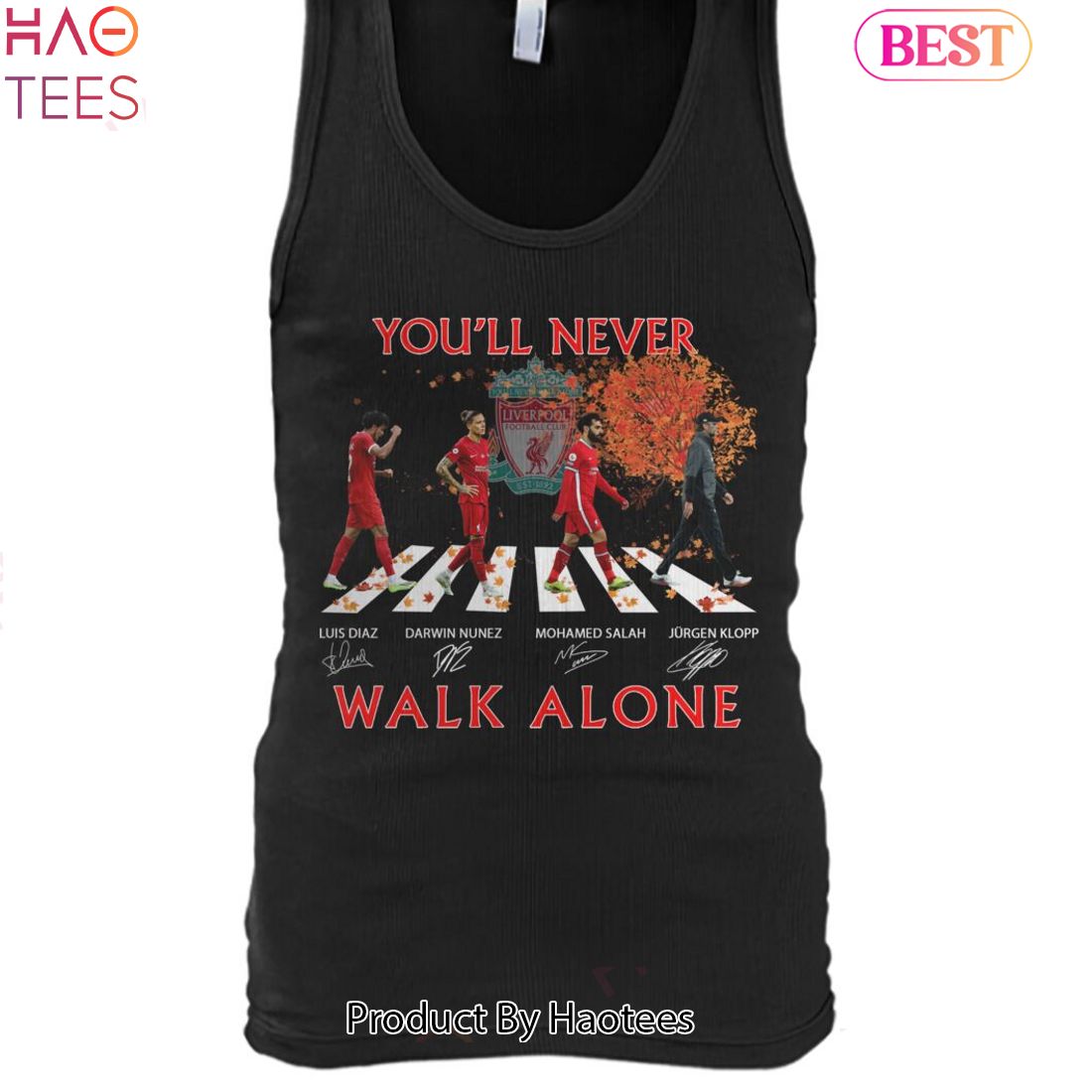 HOT TREND Liverpool F.C You Will Never Walk Alone Unisex T-Shirt HOT TREND Liverpool F.C You Will Never Walk Alone Unisex T-Shirt