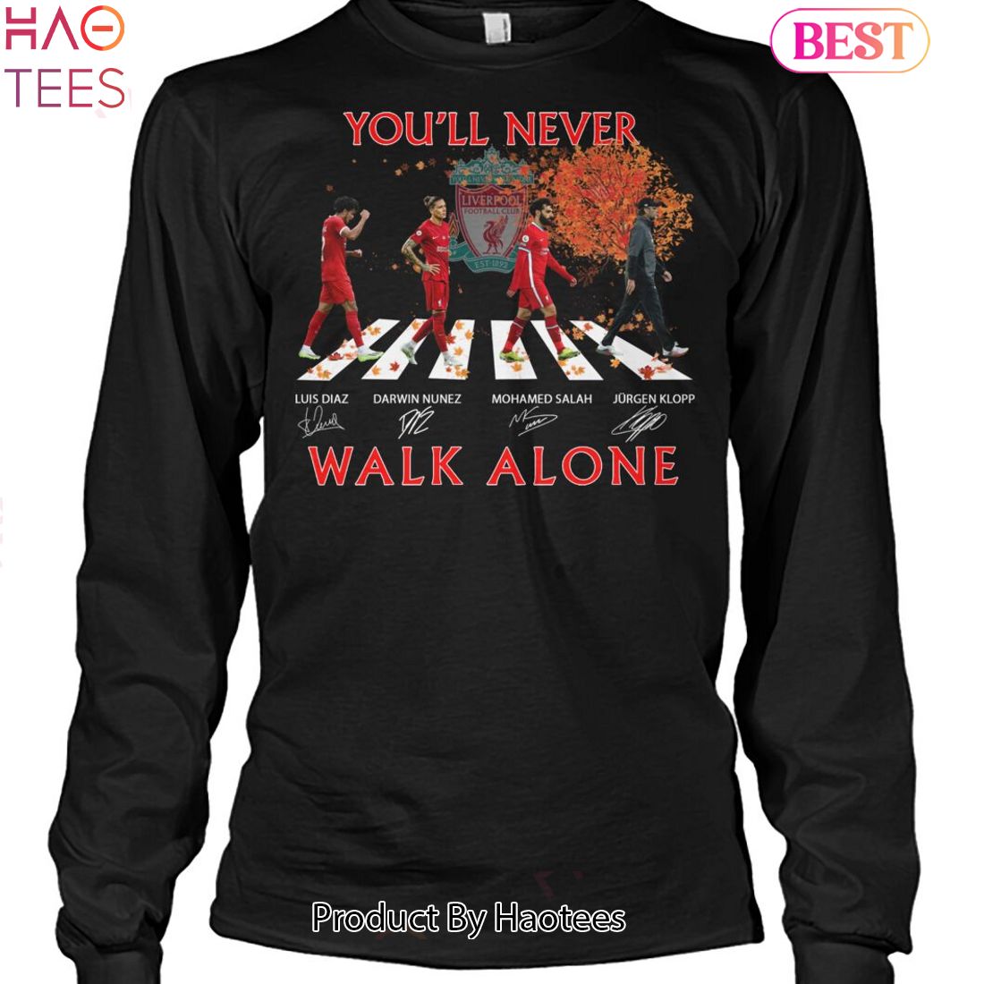 HOT TREND Liverpool F.C You Will Never Walk Alone Unisex T-Shirt HOT TREND Liverpool F.C You Will Never Walk Alone Unisex T-Shirt