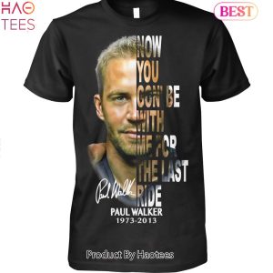 HOT TREND Paul Walker 1973-2013 Unisex T-Shirt