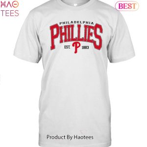 HOT TREND Philadelphia Phillies Est 1883 Unisex T-Shirt