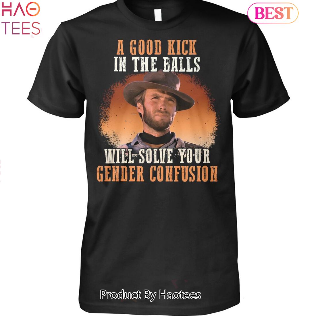 NEW A Good Kick In The Balls Will Solve Your Gender Confusion Yellowstone Unisex T-shirt