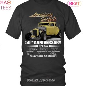 NEW American Graffiti 50 Anniversary 1973-2023 Thank You For The Memories Unisex T-Shirt