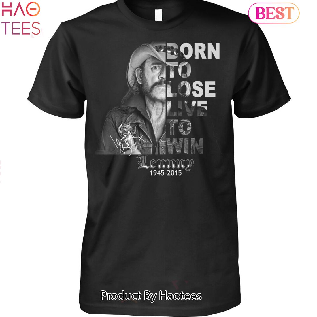 NEW Born To Lose Live To Win Lemmy 1945-2015 Unisex T-Shirt