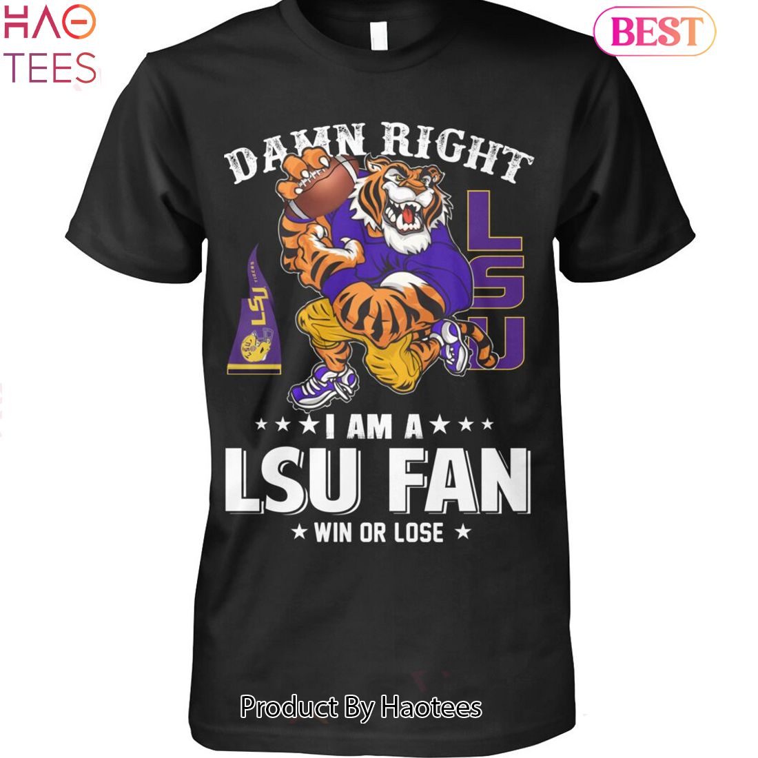 NEW Damn Right Im LSU Tigers Fan Win Or Lose Unisex T-Shirt