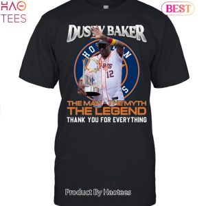 NEW Dusty Baker The Man The Myth The Legend Thank You For Everything Unisex T-Shirt