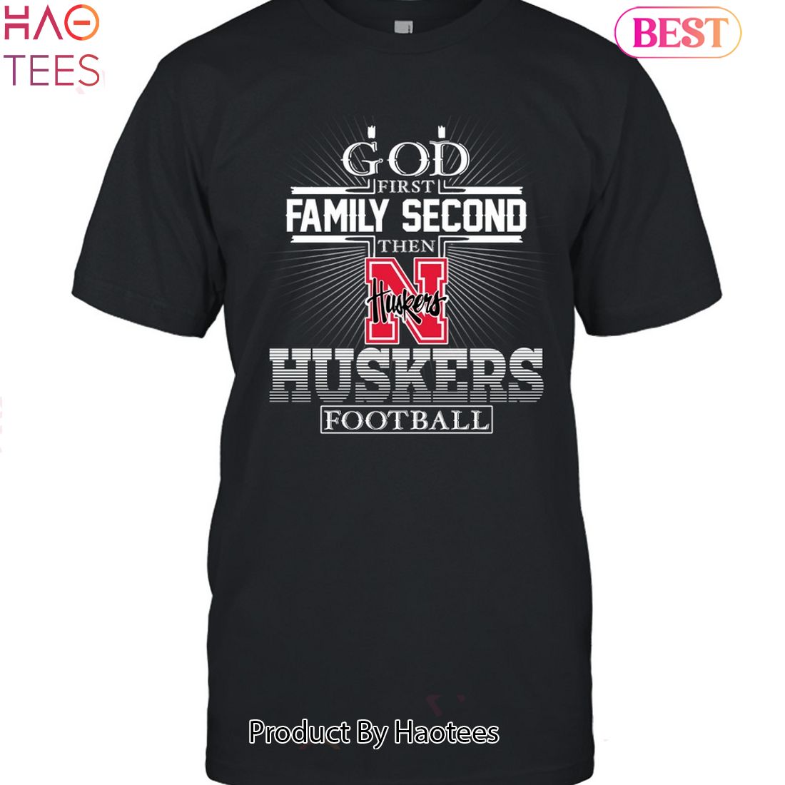 NEW God First Family Second Then Nebraska Cornhuskers Unisex T-Shirt