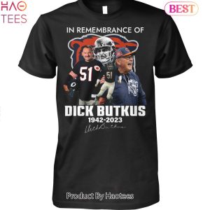 NEW In Remembrance Of Dick Butkus 1942-2023 Unisex T-Shirt