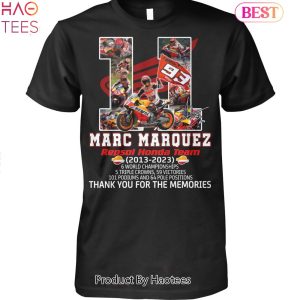 NEW Marc Marque Repsol Honda Team 2013-2023 Thank You For The Memories Unisex T-Shirt