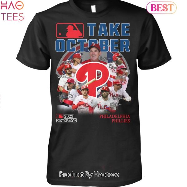NEW Take October Philadelphia Phillies Unisex T-Shirt