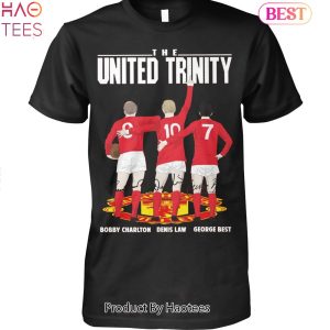 NEW The United Trinity Bobby Charlton – Denis Law – George Best Unisex T-Shirt