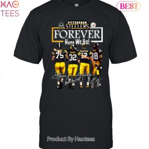 Pittsburgh Steelers Forever Here We Go Unisex T-Shirt