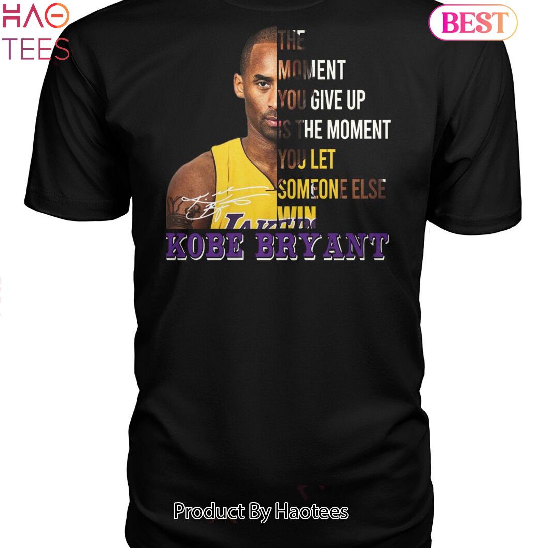 The Moment You Give Up Kobe Bryant Unisex T-Shirt The Moment You Give Up Kobe Bryant Unisex T-Shirt