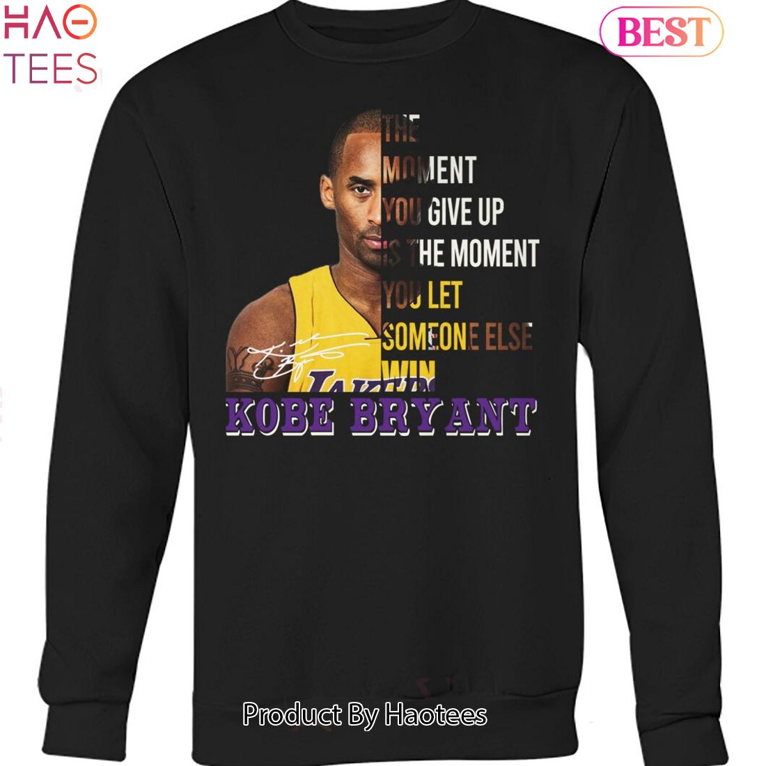 The Moment You Give Up Kobe Bryant Unisex T-Shirt The Moment You Give Up Kobe Bryant Unisex T-Shirt