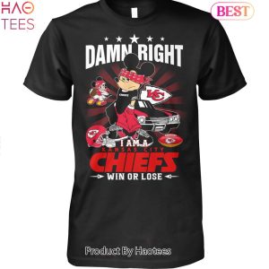 TRENDING Damn Right Im A Kansas City Chiefs Fan Win Or Lose Unisex T-Shirt
