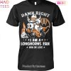 TRENDING Damn Right Im A Wisconsin Badgers Fan Win Or Lose Unisex T-Shirt
