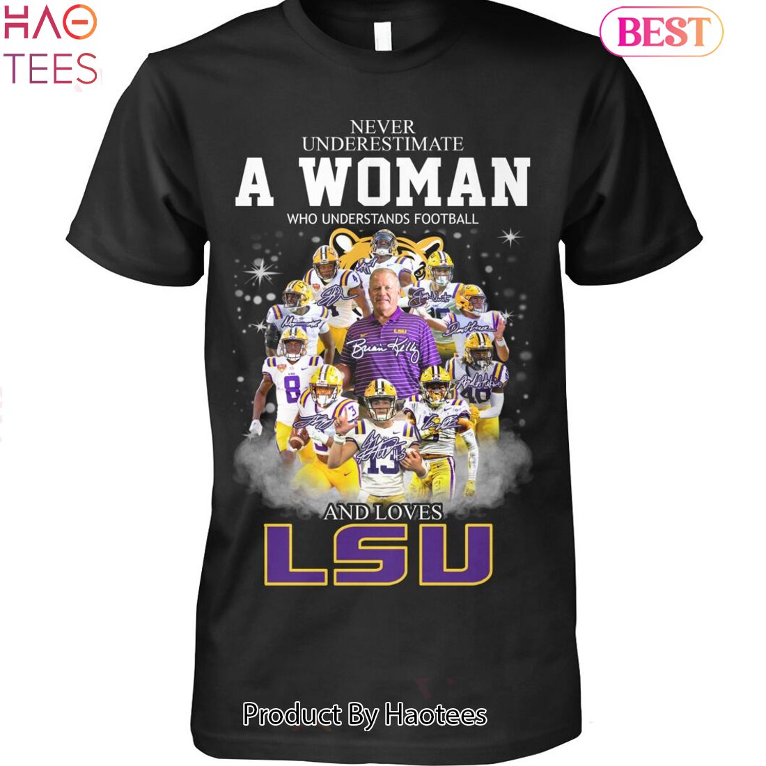 TRENDING LSU Tigers Never Underestimate A Woman Who Understands Football And Loves LSU Unisex T-Shirt