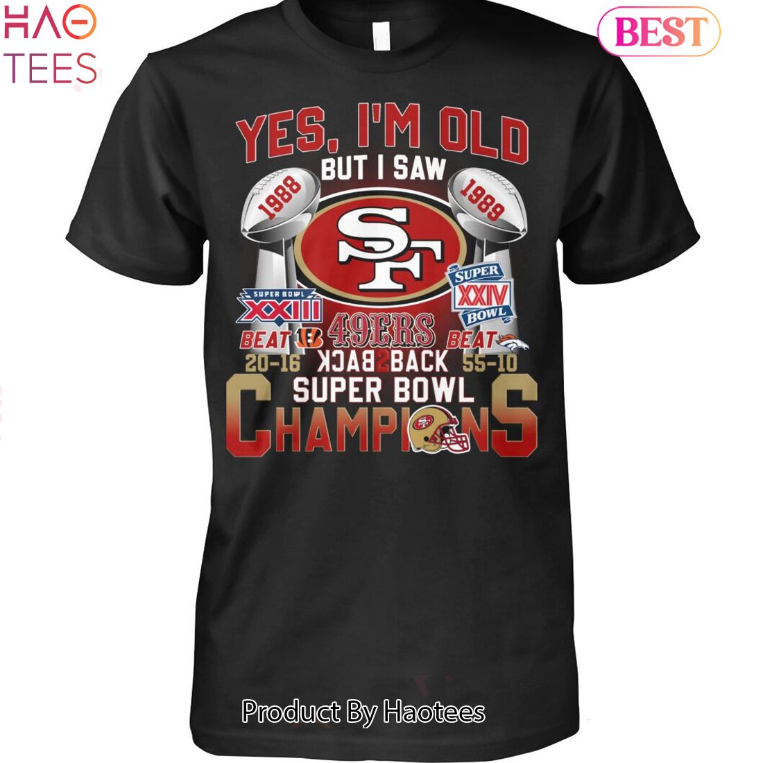 https://images.haotees.com/wp-content/uploads/2023/10/yes-im-old-but-i-saw-san-francisco-49ers-back-2-back-super-bowl-champions-unisex-t-shirt-1-GJtal.jpg