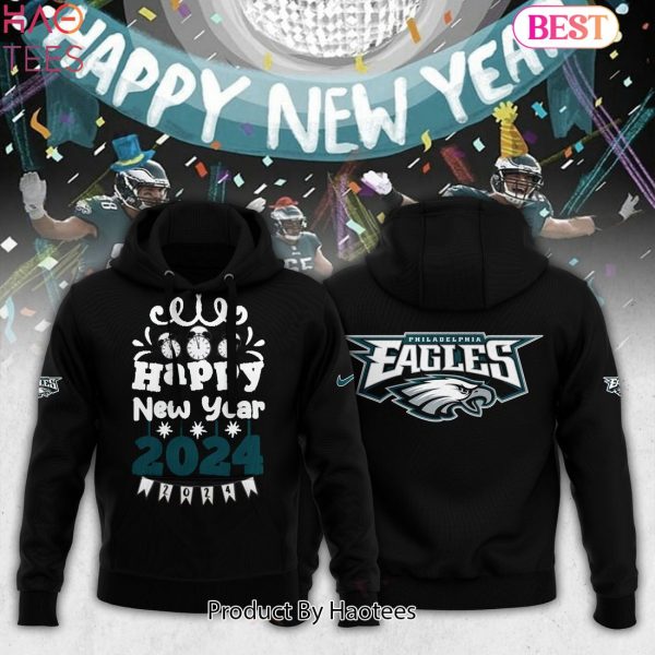 HOT Happy New Year 2024 Collection Philadelphia Eagles Hoodie