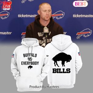 HOT Limited Buffalo Vs Everybody Buffalo Bills Football Team White Hoodie