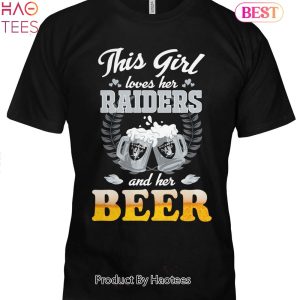HOT Love Girl Lover Her Las Vegas Raiders And Her Beer Unisex T-Shirt