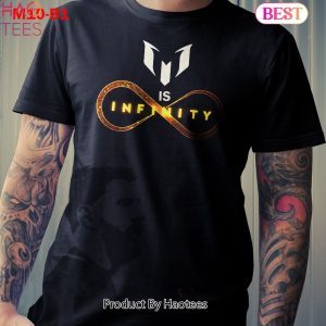 HOT TREND Lionel Messi Is Infinity Unisex T-Shirt