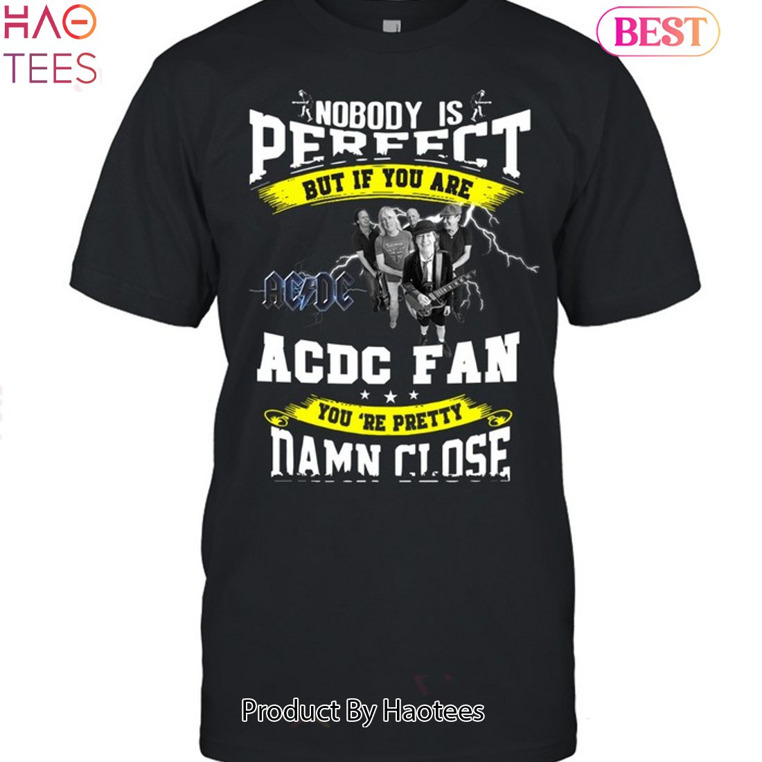 HOT TREND Nobody IS Perfect AC DC Fan Unisex T-Shirt HOT TREND Nobody IS Perfect AC DC Fan Unisex T-Shirt