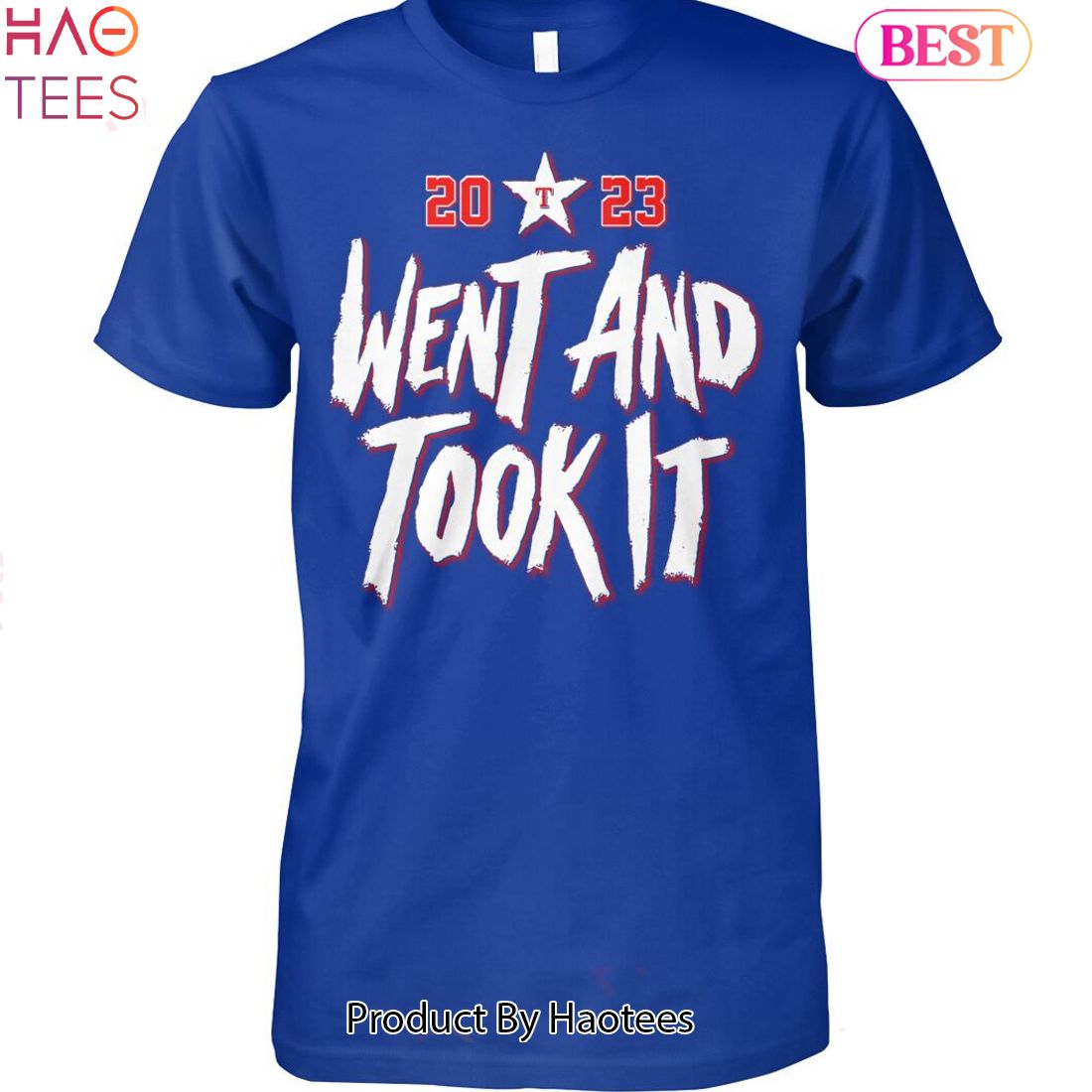 NEW 2023 Texas Rangers Went And Took It Unisex T-Shirt NEW 2023 Texas Rangers Went And Took It Unisex T-Shirt