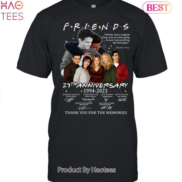 NEW 29 Anniversary 1994-2023 Friends Matthew Perry Thank You For The Memories Unsiex T-shirt