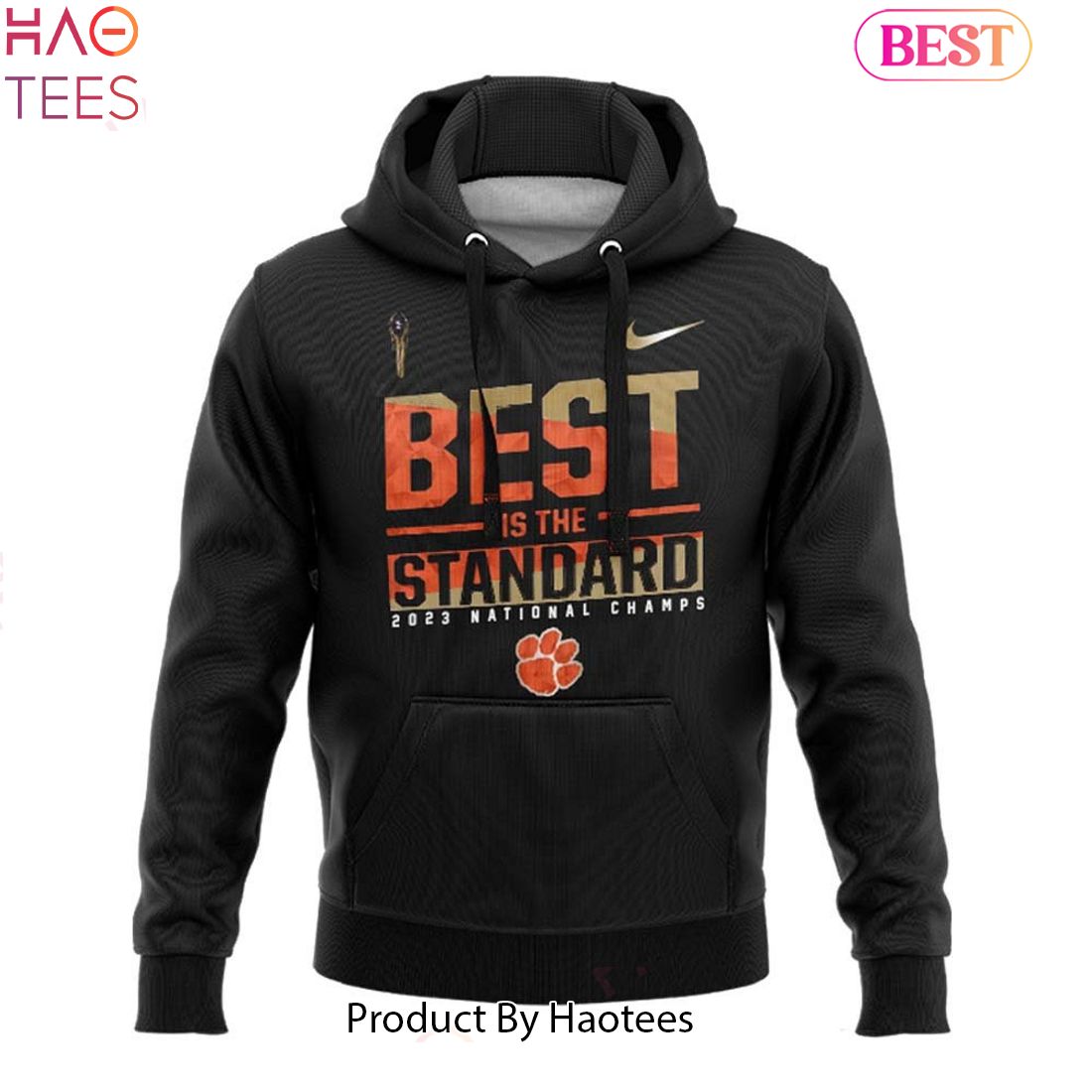 NEW Best Is The Standard 2023 National Champs Clemson Tigers Hoodie