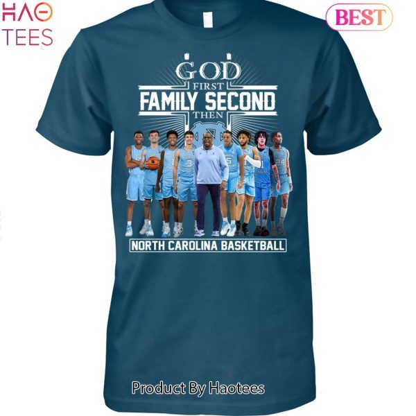 NEW God First Family Second Then North Carolina Tar Heels Unisex T-Shirt