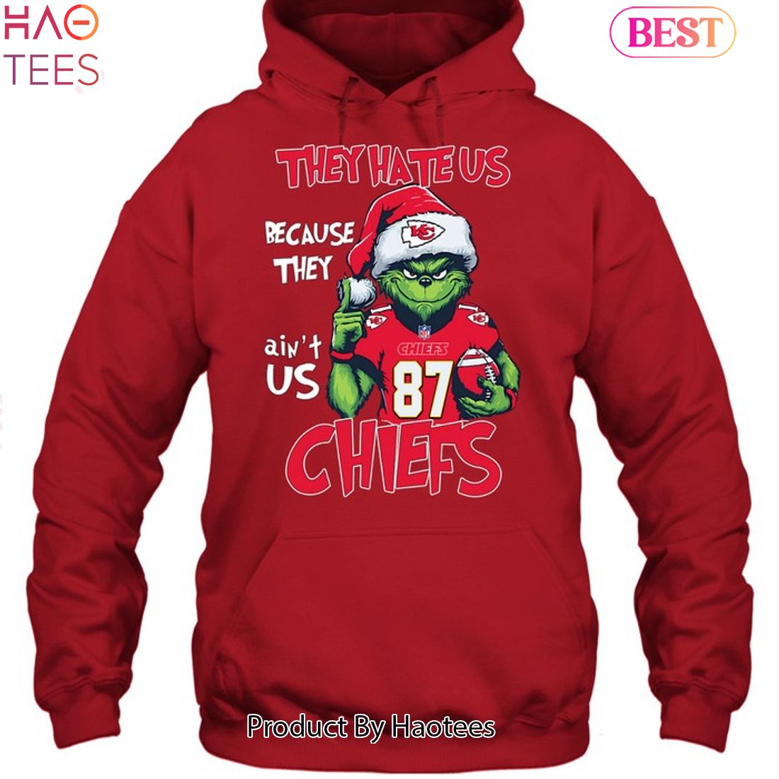 NEW Grinchh They Hate Us Because They Aint Us Kansas City Chiefs Hoodie