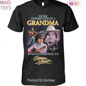 NEW Never Underestimate A Grandma Who Listening To Geotge Strait Unisex T-Shirt