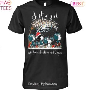 NEW Philadelphia Eagles Just A Girt Who Loves Christmas And Philadelphia Eagles Unisex T-Shirt