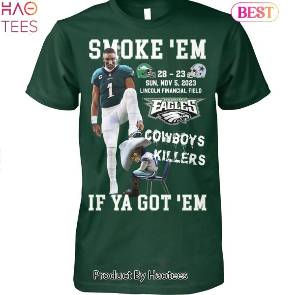 NEW Philadelphia Eagles Smoke Em Cowboys Killers Unisex T-Shirt