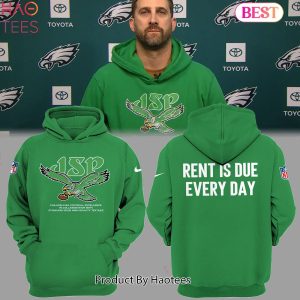 NEW Philadelphia Eagles Rent Is Due Every Day Hoodie