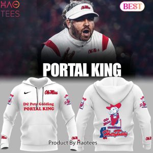 NEW Portal King DC Pete Golding Ole Miss Hotty Toddy Rebels Football NCAA Hoodie