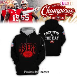 NEW San Francisco 49ers Faithful To The Bay Hoodie