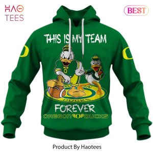 Personalized Oregon Ducks This is my team forever Oregon Ducks Hoodie, T-Shirt, Zip Hoodie, Sweatshirt
