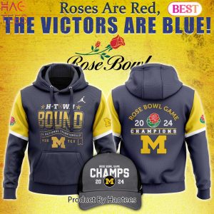 HOT Michigan Football ? Champions ROSE BOWL 2024 Hoodie