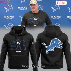HOT TREND All Grit Detroit Lions Dan Campbell Hoodie Limited Edition