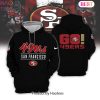 HOT TREND Go San Francisco 49ers Hoodie Limited Edition