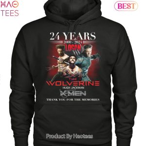 NEW 24 Years 2000-2024 Logan The Wolverine Hign Jackman Thank You For The Memories Hoodie