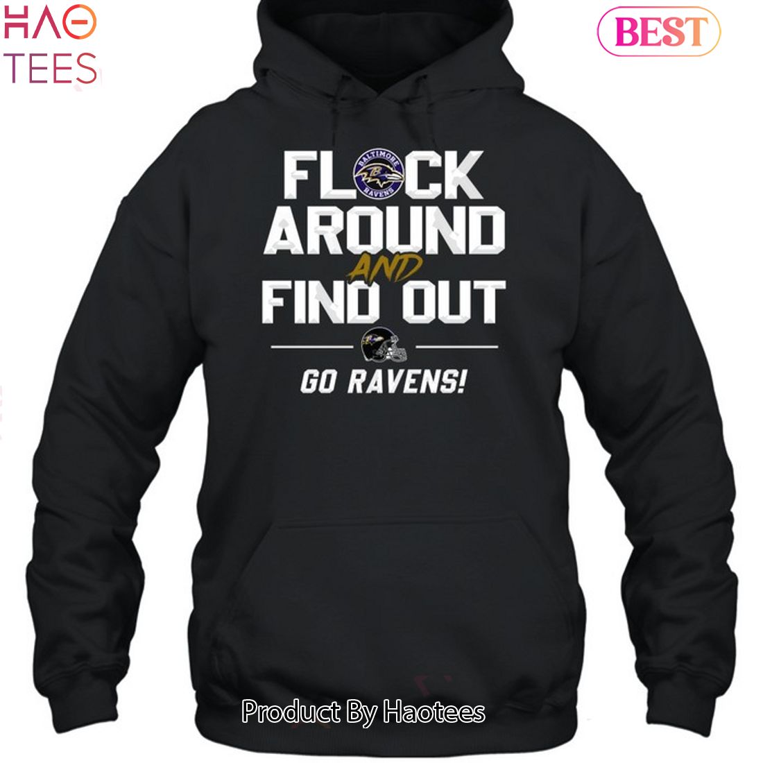 NEW HOT Flock Around And Find Out Go Baltimore Ravens Hoodie NEW HOT Flock Around And Find Out Go Baltimore Ravens Hoodie