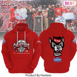 ACC Mens Tournament Basketball Champions NC State Wolfpack Accomplish Greatness Hoodie
