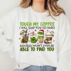 AVAILABLE Grinch Touch My Coffee Christmas Sweatshirt