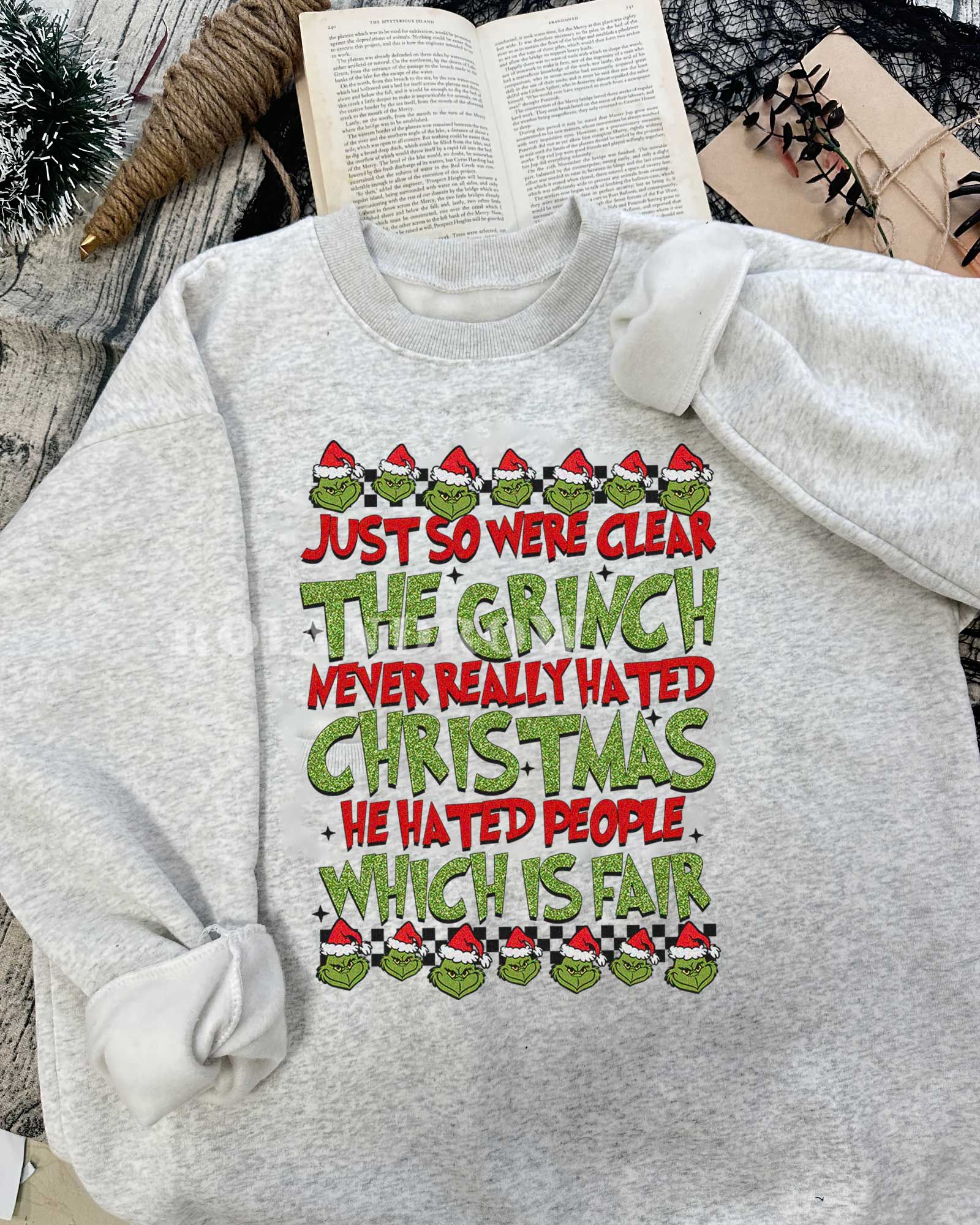 AVAILABLE The Grinch Chirstmas Which Is Fair Christmas Sweatshirt
