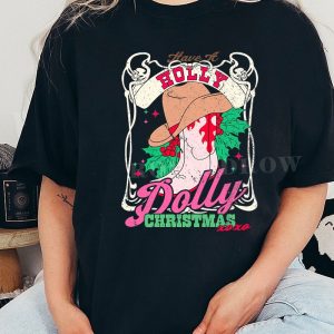 BEST Have a Holly Dolly Christmas Sweatshirt