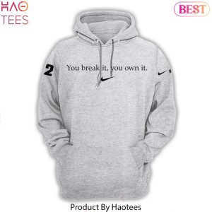 HOT Caitlin Clark You Break It You Own It Hoodie