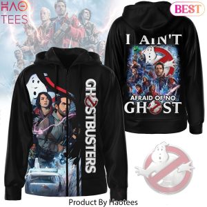 Ghostbusters I Aint Afraid Of No Ghost Hoodie