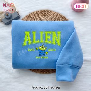 HOT Alien Est. 2010 Toy Story – Embroidered Sweatshirt